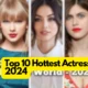 Top 10 Hottest Actresses in 2024