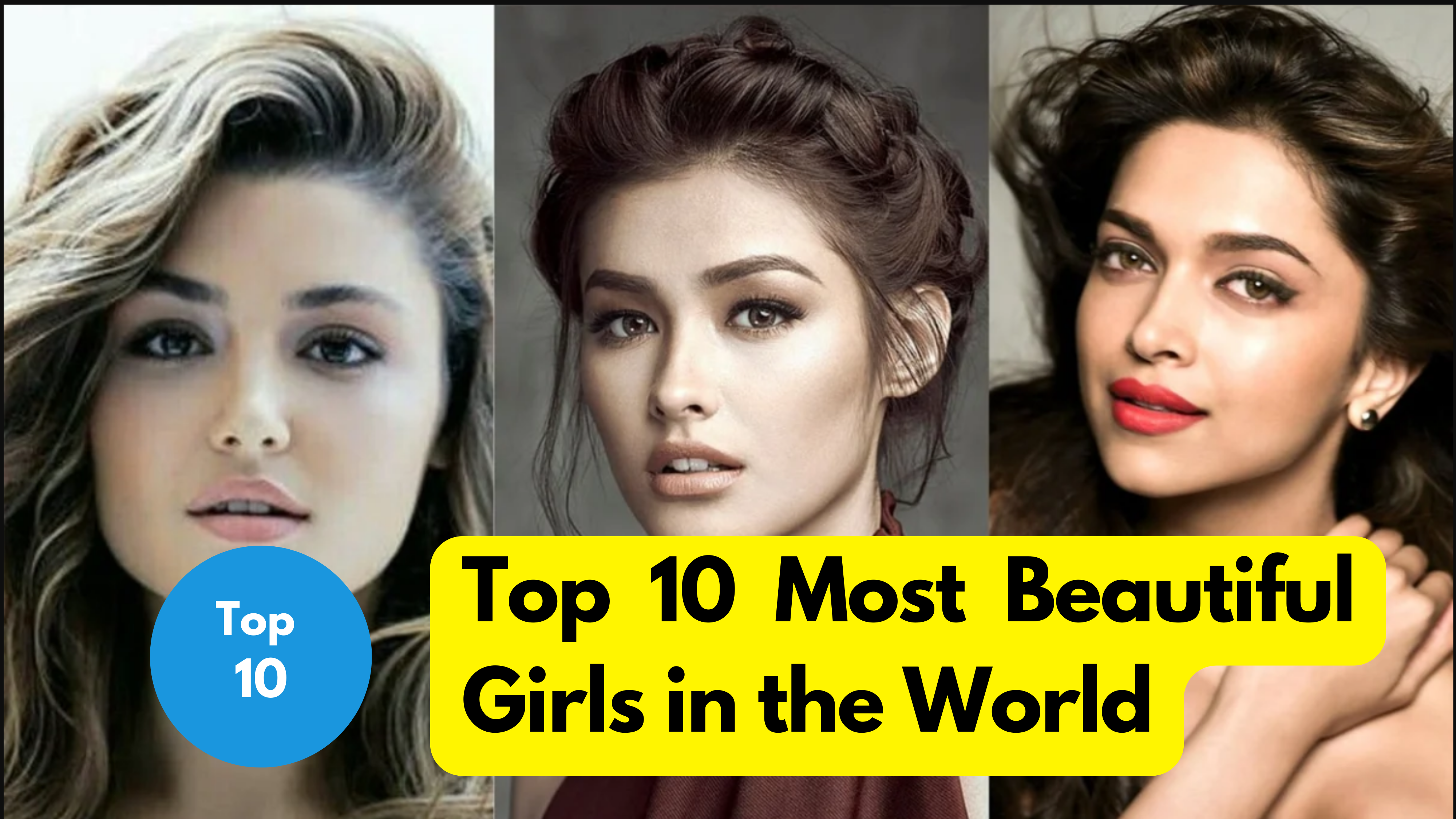 Top 10 Most Beautiful Girls in the World